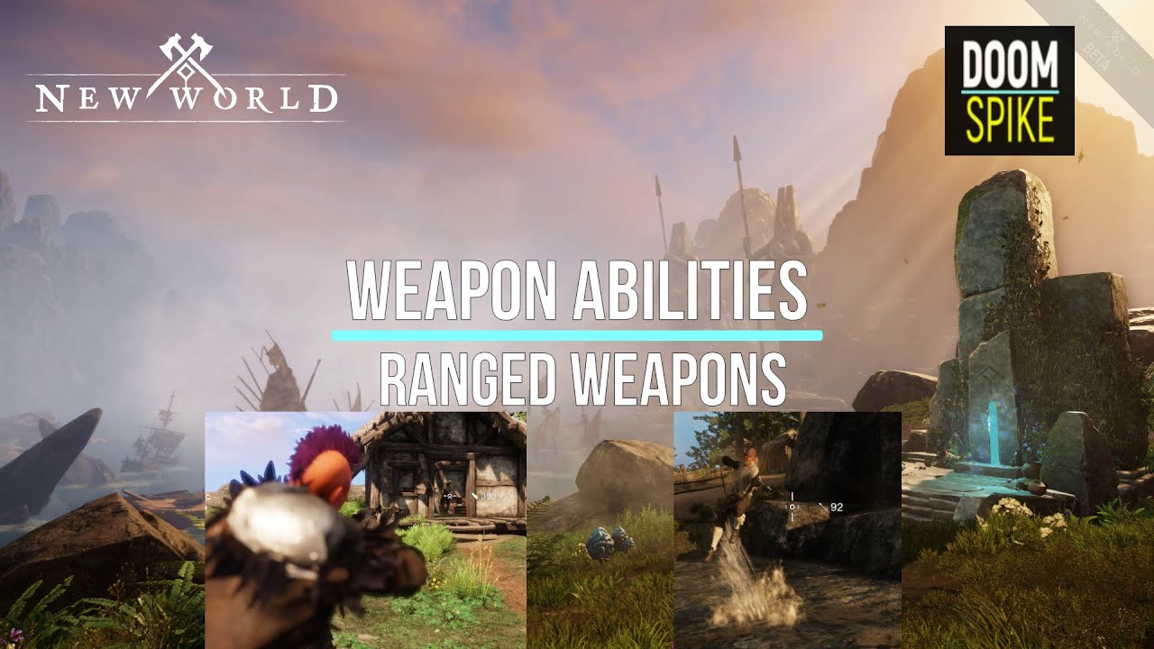 Weapon Abilities - Ranged Weapons | New World