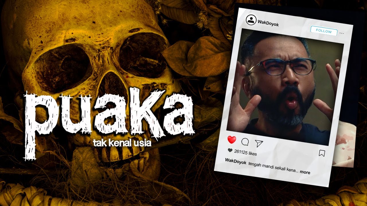 𝗣𝗨𝗔𝗞𝗔 𝗘𝗣285: GHOST FILES | Syok Mandi Sekali Kena.... | Wak Doyok