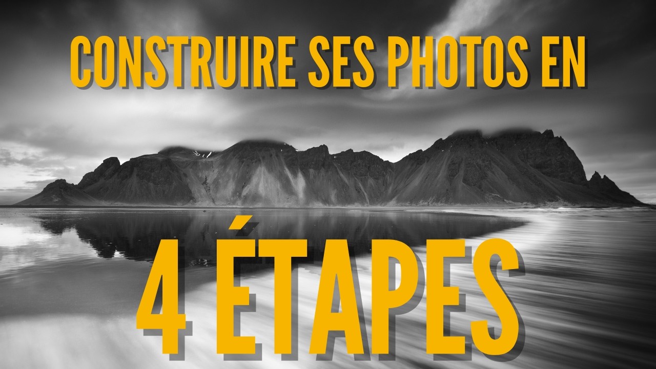 4 ETAPES suivies par les photographes PRO pour REUSSIR tes photos 😏