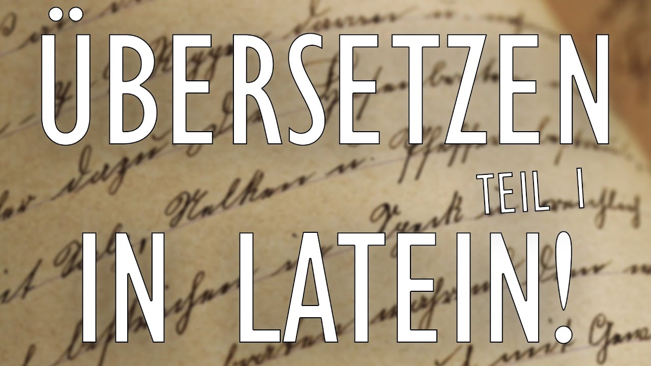Latein Übersetzen Fortgeschrittene lernen Teil 1!