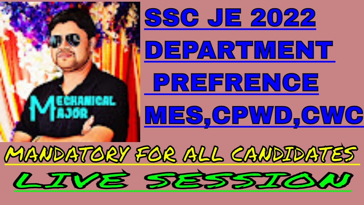 SSC JE 2022 Department Preference| MES CPWD NTRO CWC DQA NAVAL |
