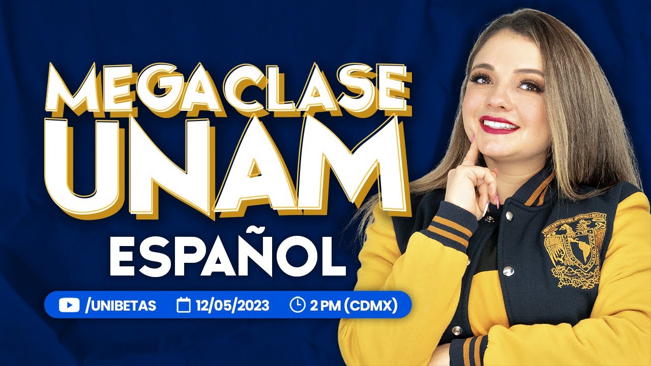 Mega Clase Examen UNAM Español: 100 preguntas tipo examen