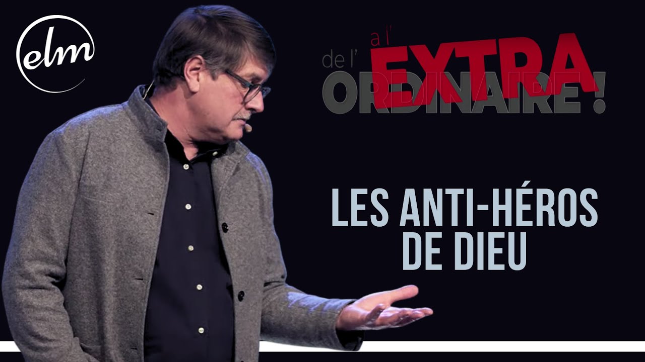 Les anti-héros de Dieu - Daniel POTTIER