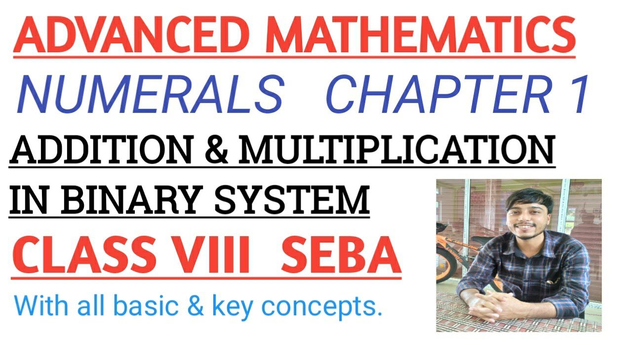 Adv. Maths class 8 || Addition and Multiplication in binary system || SEBA ||