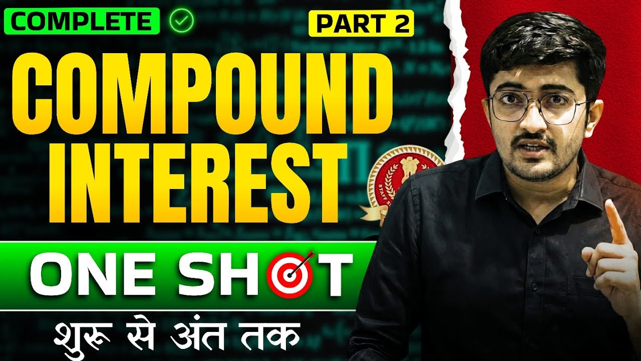 🔥(Part - 2) Complete COMPOUND INTEREST ONE SHOT | Golden Ratio All Types | SSC CGL,CHSL | Viren Sir