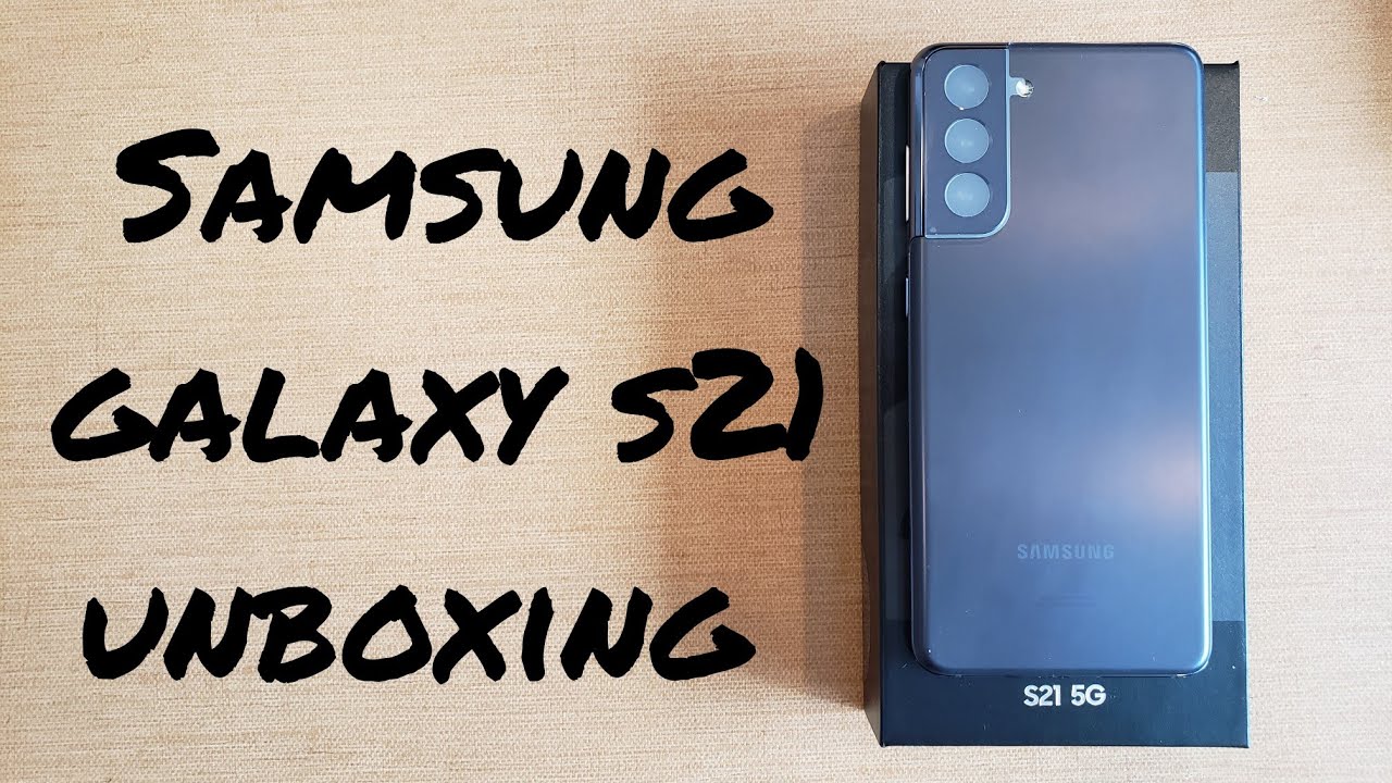 Распаковка Samsung Galaxy S21 5G
