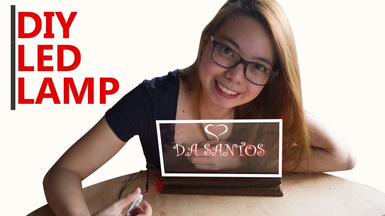 Diy Acrylic Led Lamp || D.A Santos
