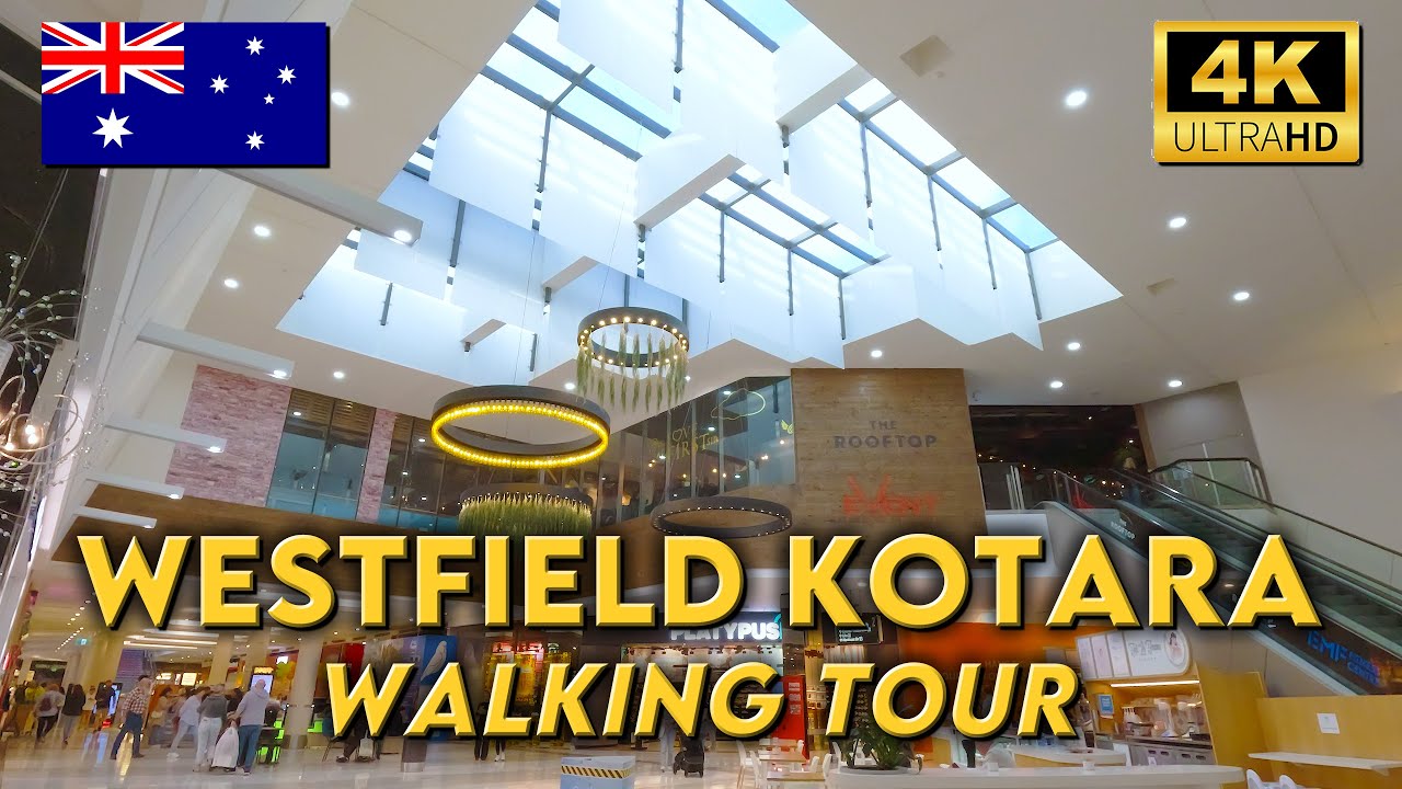 WESTFIELD KOTARA SHOPPING CENTRE | Walking the Entire Centre | 4K UHD Video Walk
