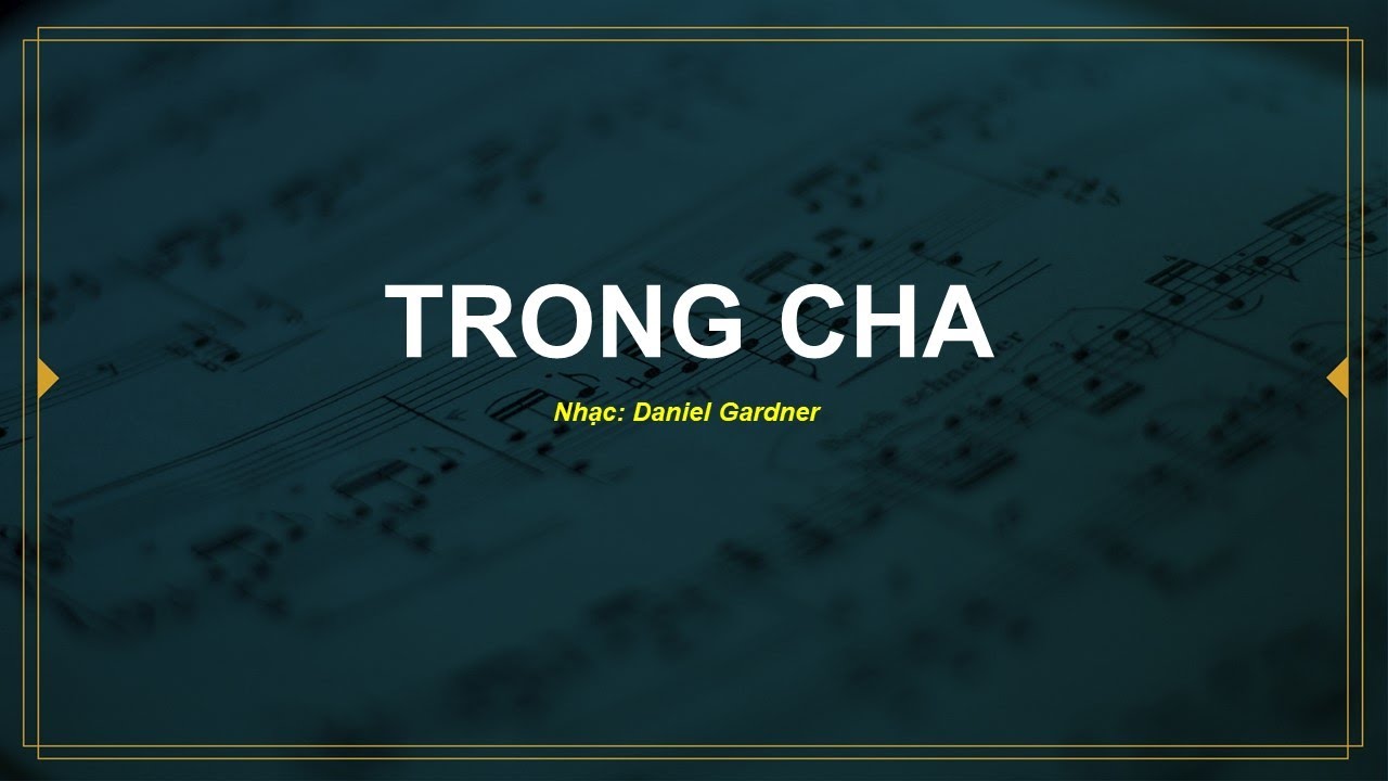 MELODY - Trong Cha - Tôn Vinh Chúa Hằng Hữu 193 - Karaoke Tin Lành