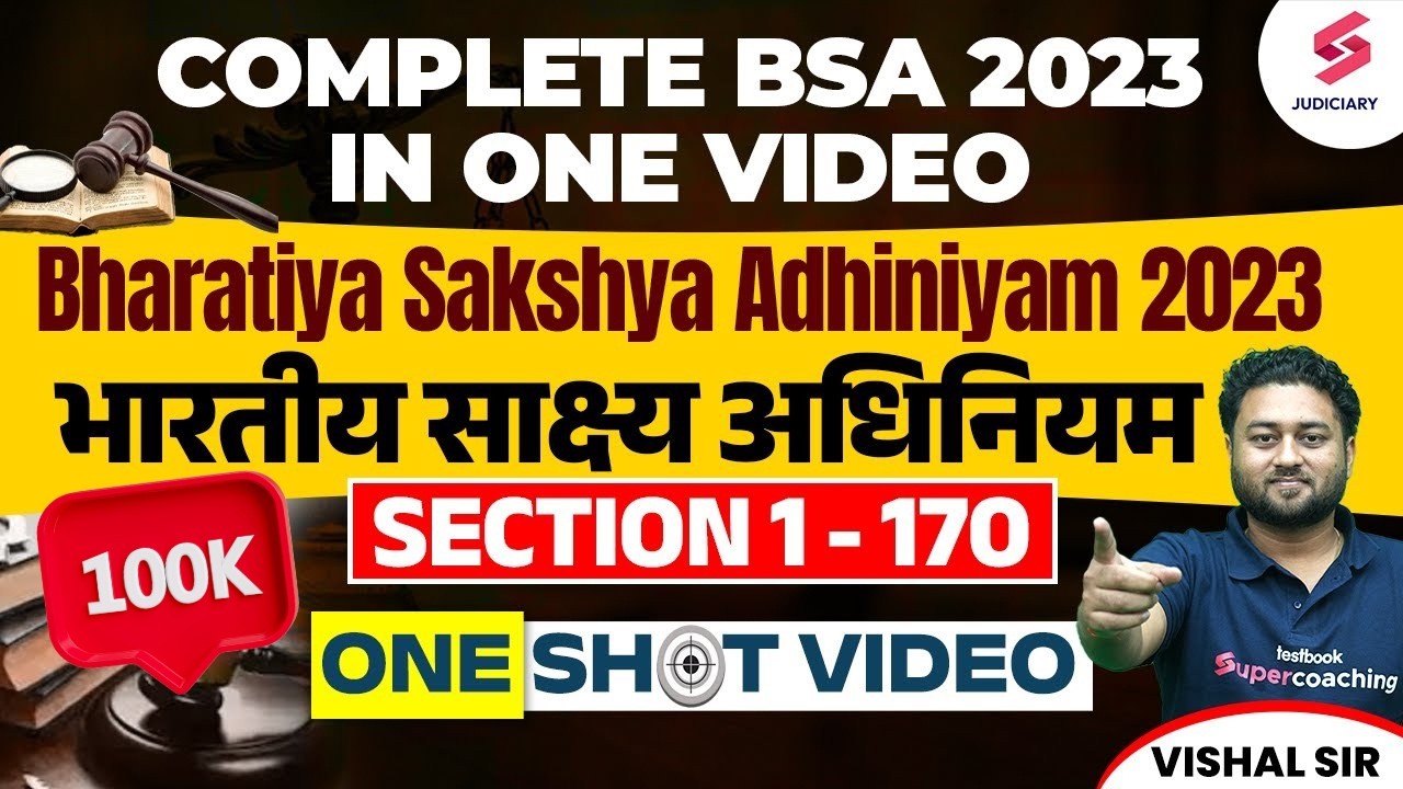 Complete Bharatiya Sakshya Adhiniyam 2023 | BSA complete lecture for Judiciary Exams | Vishal Sir