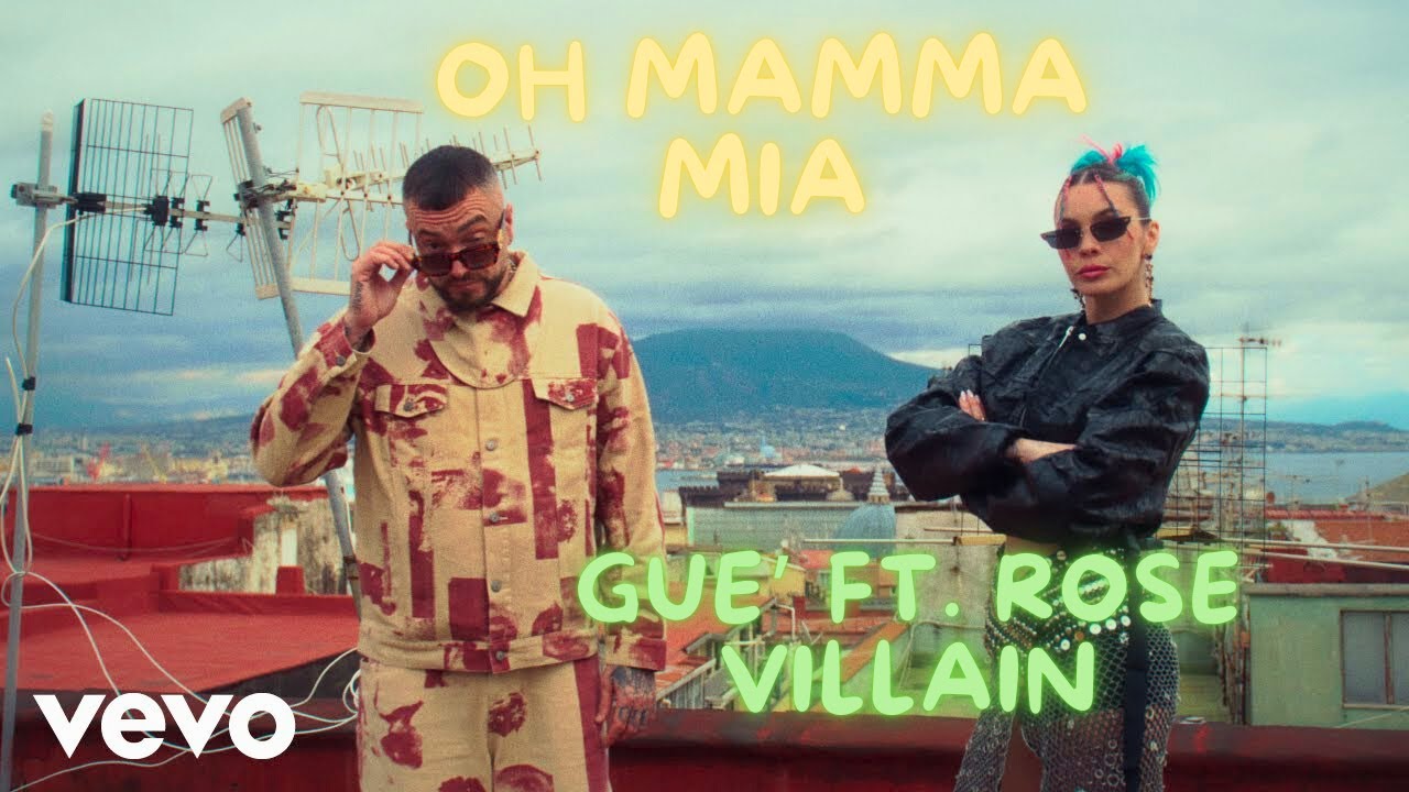 Gue ft Rose Villain | Oh Mamma Mia | Testo e Lyrics