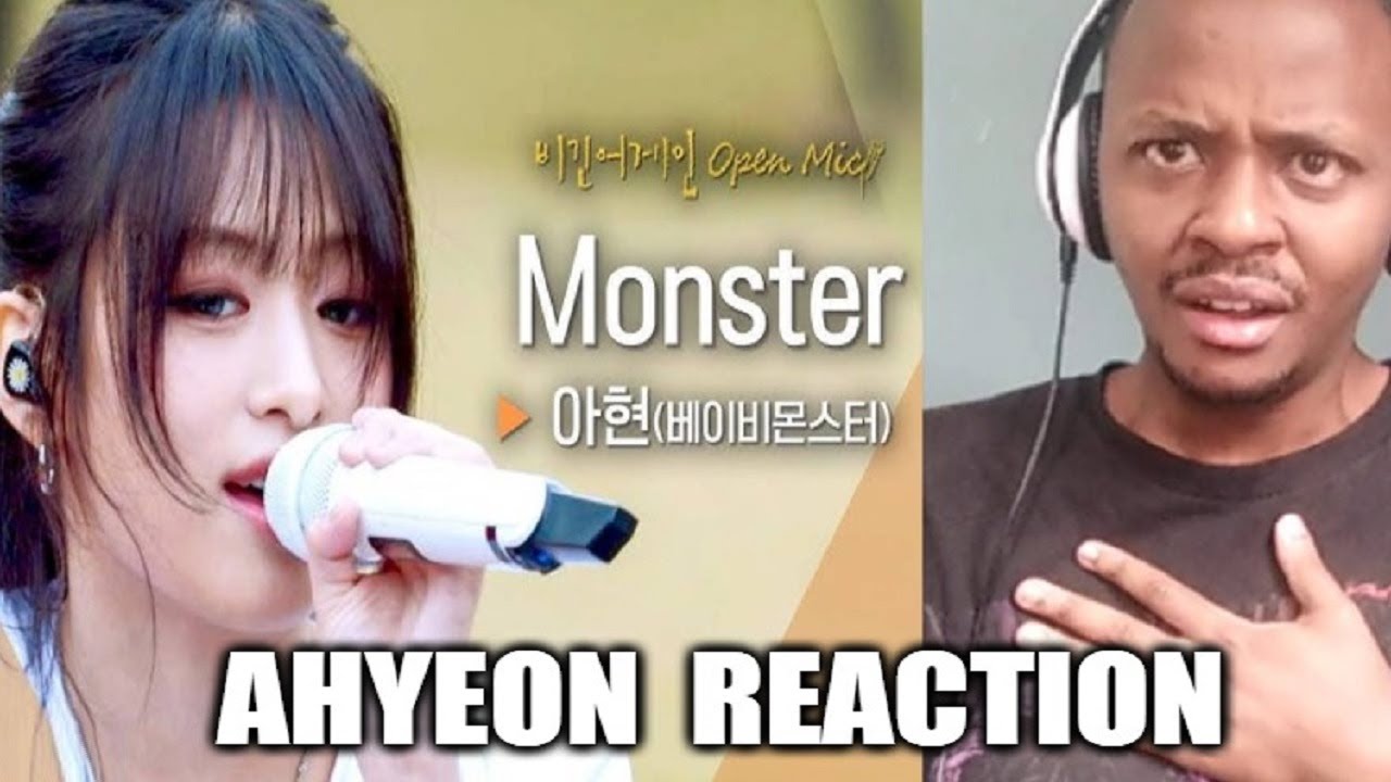 BABYMONSTER AHYEON Reaction | 괴물 보컬 아현(AHYEON)과 딱 맞는 선곡, 17살이 되어 다시 부른 'Monster'♬ ｜비긴어게인 오픈마이크