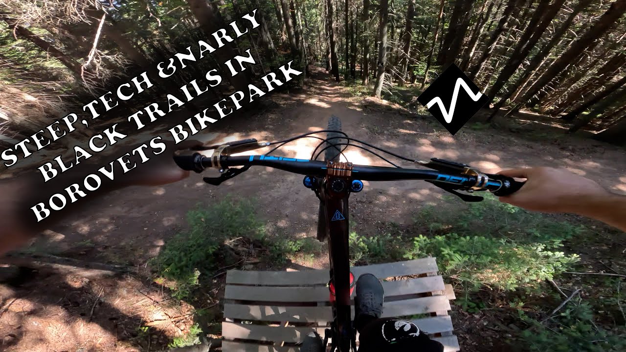 RIDING SICK BLACK TRAILS IN BOROVETS BIKE PARK