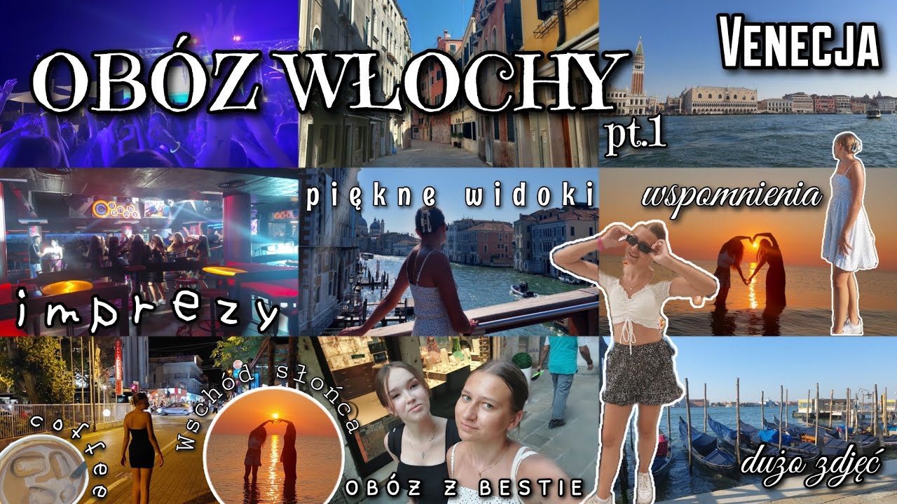 Obóz Włochy🇮🇹 pt.1| Wycieczka do Wenecji, imprezy, wschód słońca|
