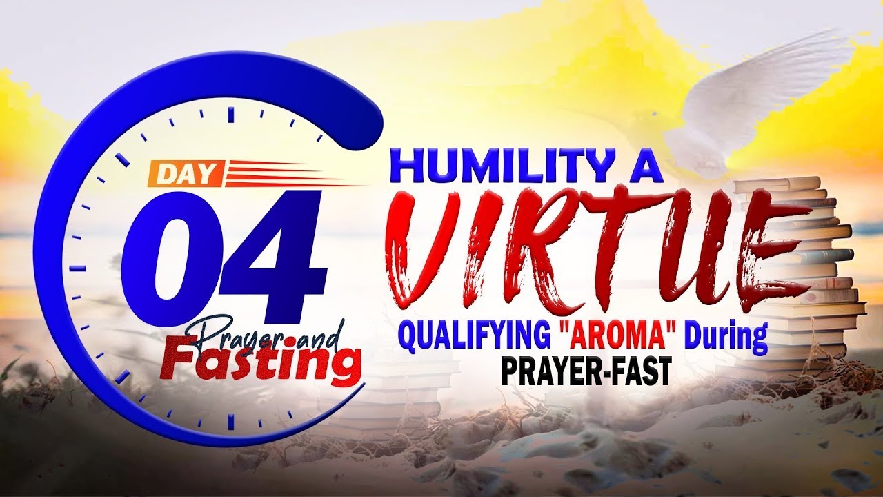 Day-4:HUMILITY A VIRTUE QUALIFYING 