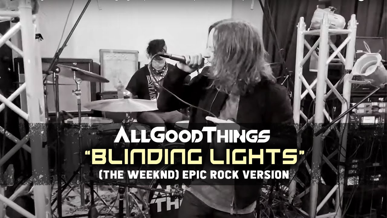 All Good Things Rehearsals -  Blinding Lights (The Weeknd - Epic Rock Cover)