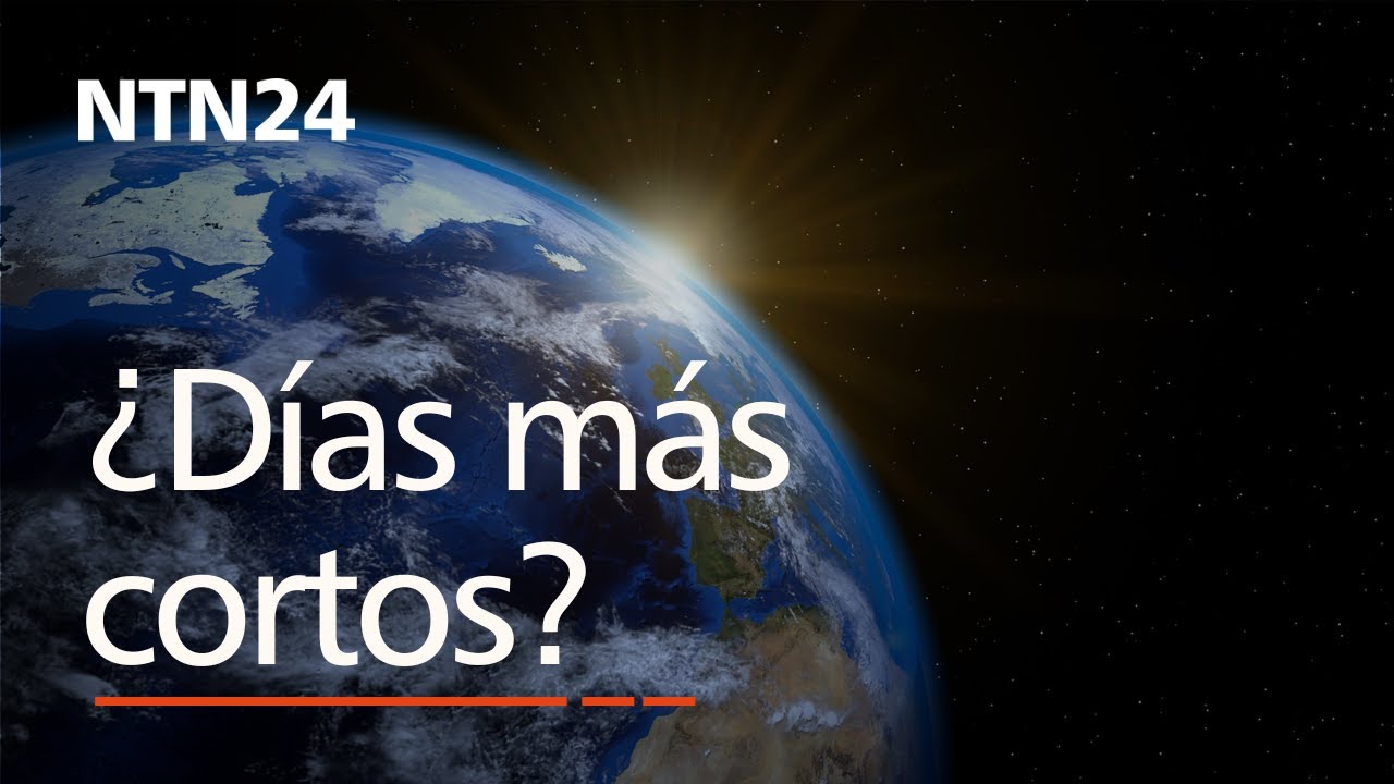 &iquest;Los d&iacute;as en la tierra son m&aacute;s cortos? &iquest;Percepci&oacute;n o realidad?