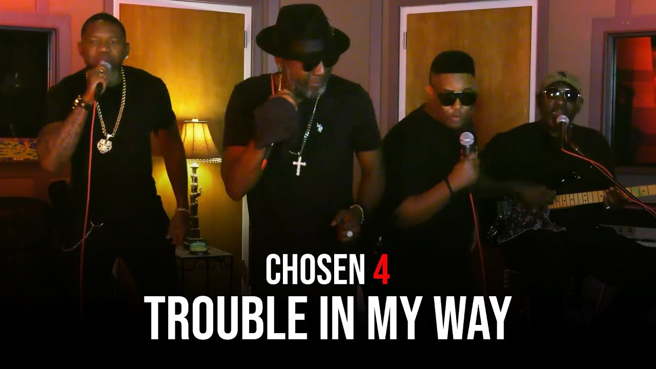 Chosen 4 (Mr. Sipp, Stevie J Blues, LJ Echols, Vick Allen) - Jesus Will Fix It (Trouble In My Way)