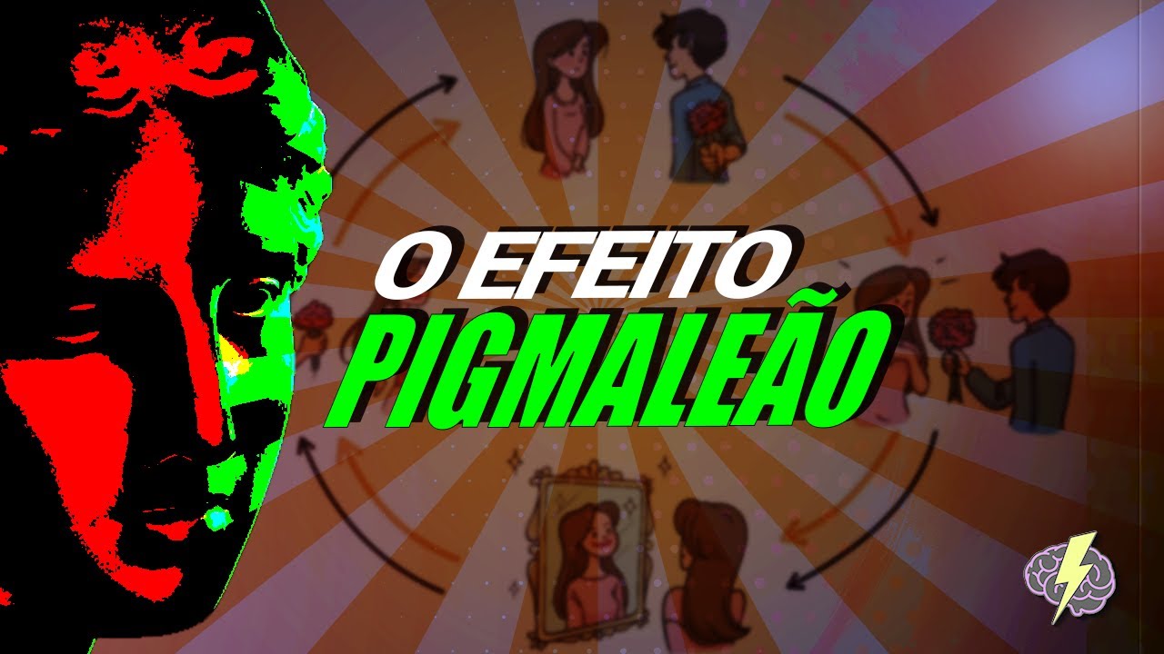 O Efeito Pigmale&atilde;o (Como seus PENSAMENTOS influenciam a sua vida?) Robert Rosenthal