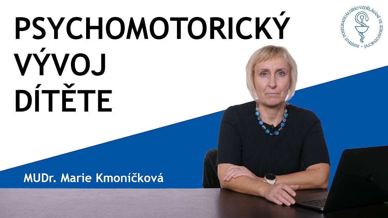 Psychomotorický vývoj dítěte | MUDr. Marie Kmoníčková
