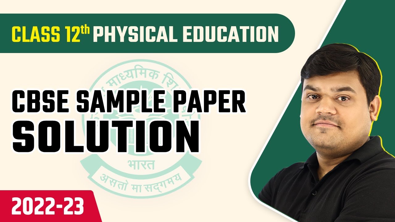 CBSE Sample Paper 2023 | CBSE Sample Paper 2023 Class 12 Physical Education | CBSE Board Exam 2023