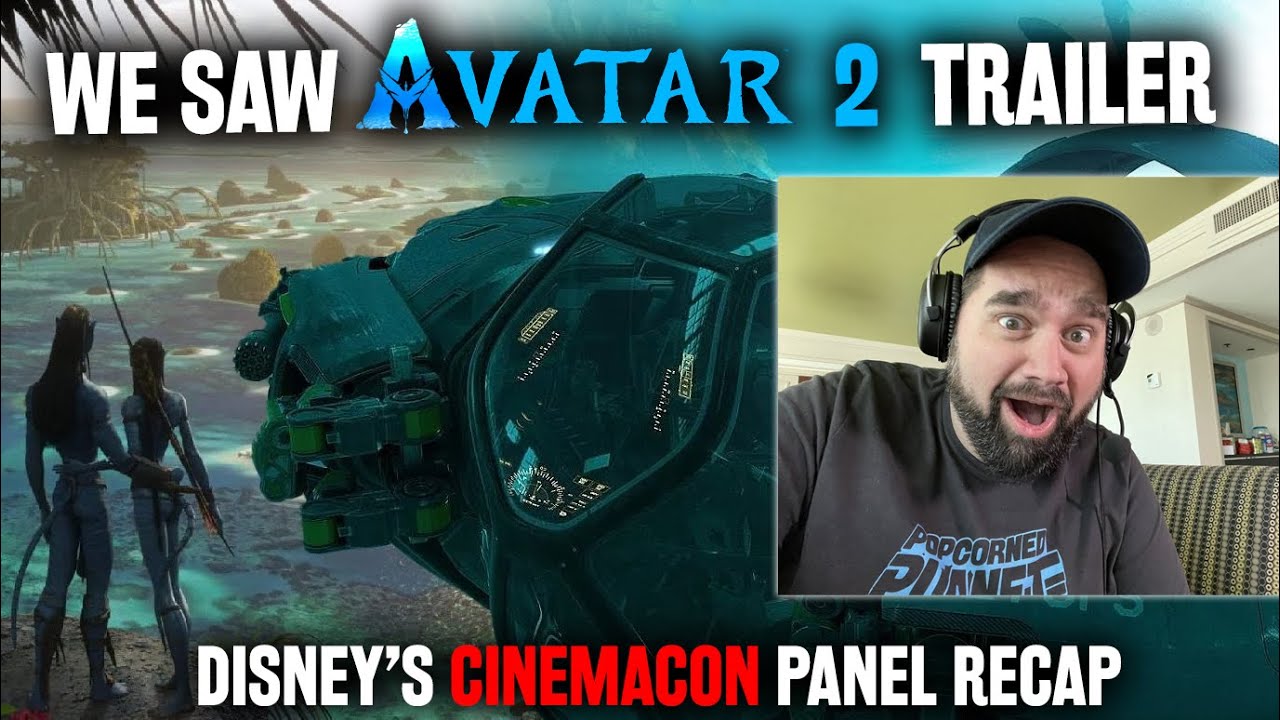 We Saw AVATAR 2: The Way Of Water Trailer Reaction + Disney CinemaCon Recap