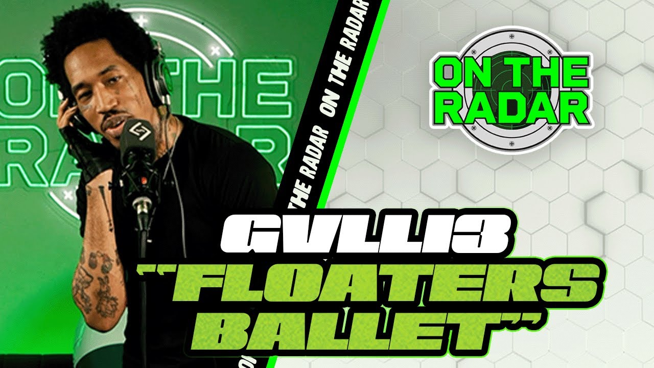 GVLLI3 - FLOATERS BALLET | On The Radar