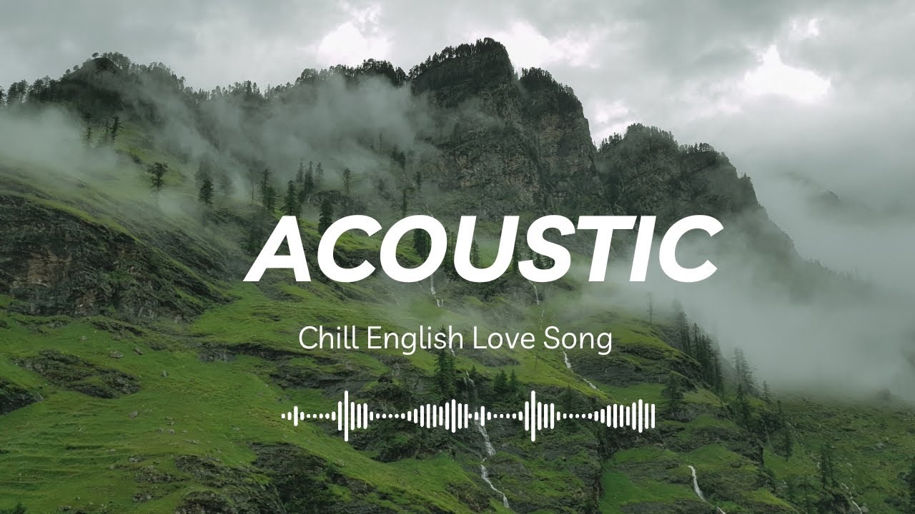 Heartfelt Acoustic 💌 Chill & Romantic Guitar Music