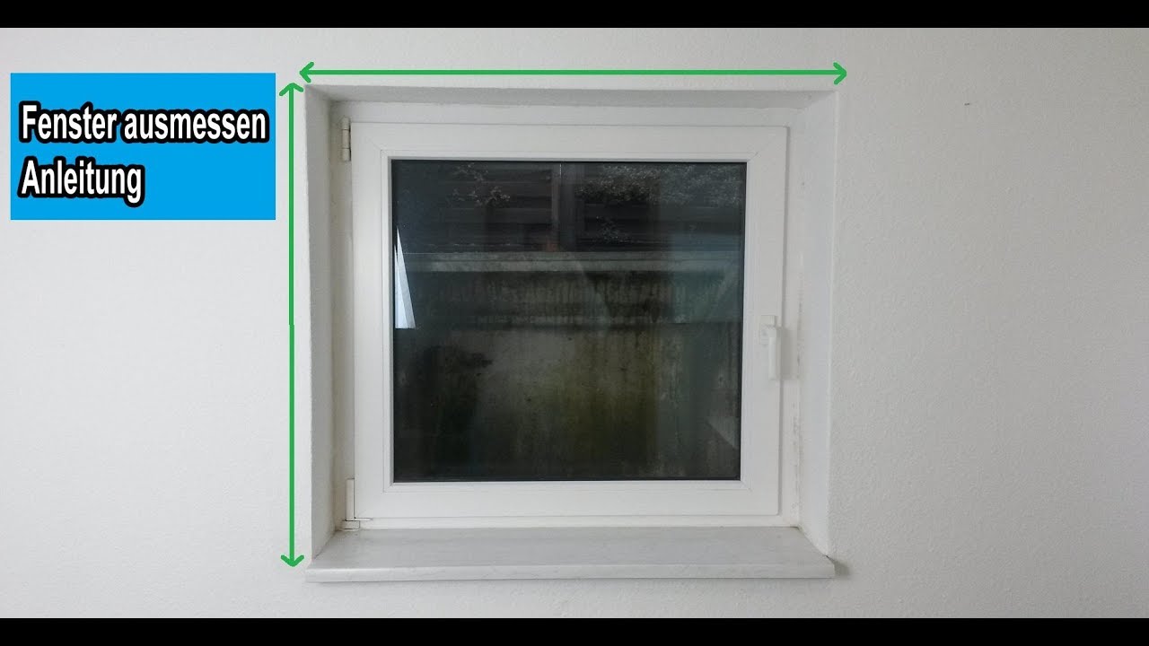 Fenster ausmessen – Anleitung / Fenster richtig messen / Fensteraufmaß ermitteln