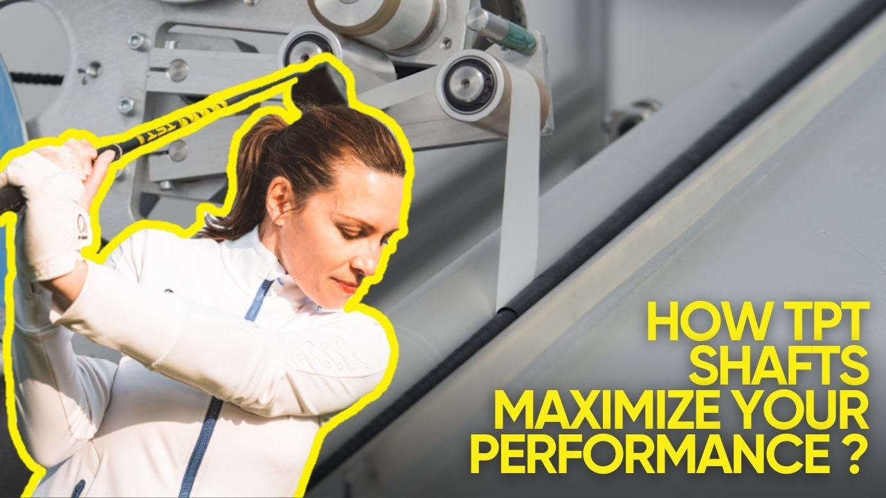 How TPT Golf Shafts MAXIMIZE Your Game ? UNLEASH YOUR FULL POTENTIAL !