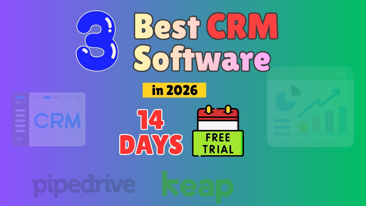 3 Best CRM Software in 2026