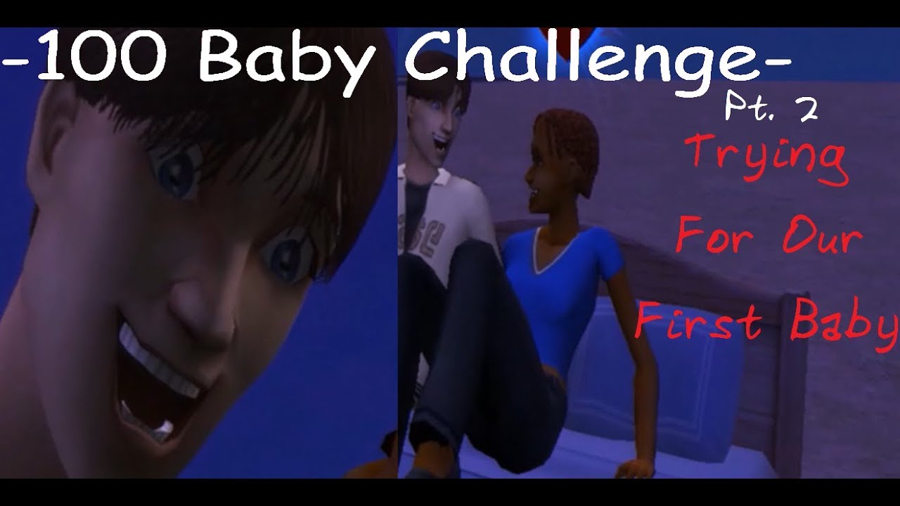 Sims 2 -100 Baby Challenge- (Pt. 2): Trying For Our First Baby