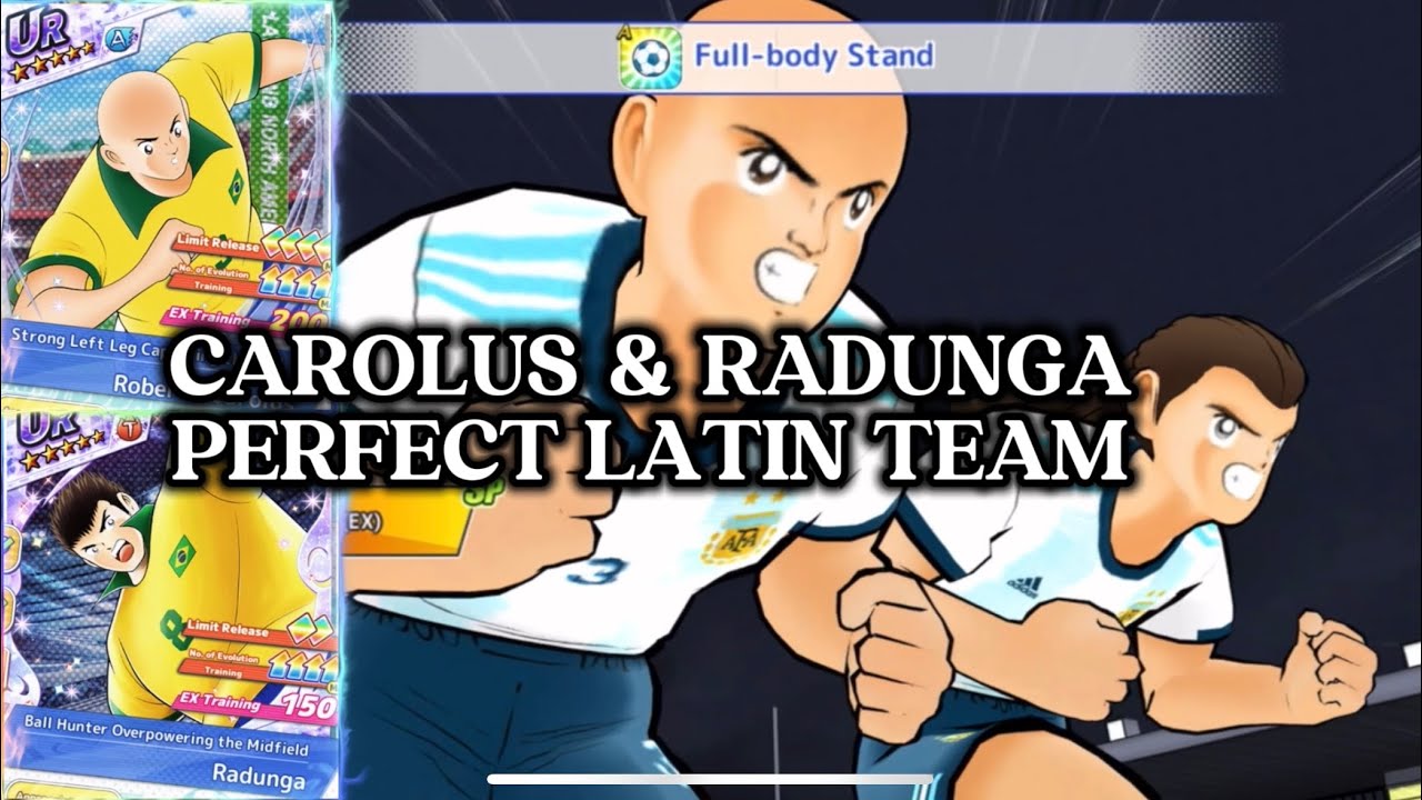REVIEW R. CAROLUS & RADUNGA WITH PERFECT LATIN TEAM! LIMITED LA & DREAM COLLECTION. CAPTAIN TSUBASA