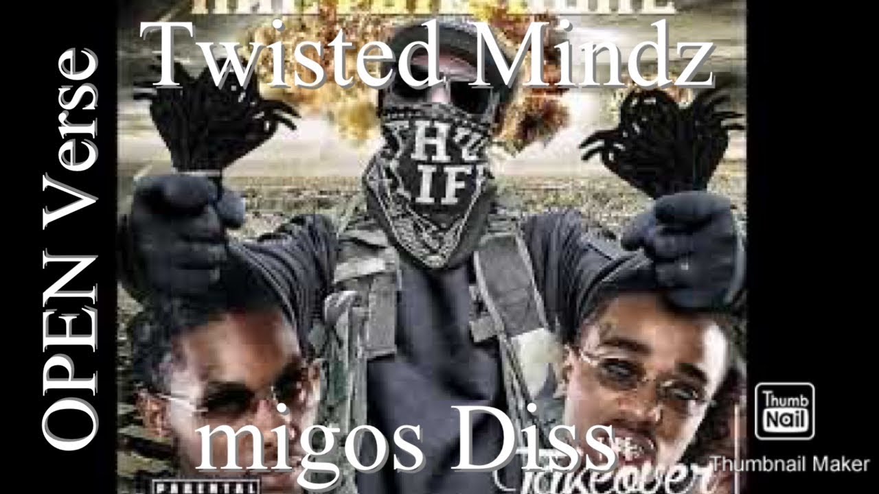 MIGOS DISS - Twisted Mindz Feat You - Open Verse - Open Rap Collab