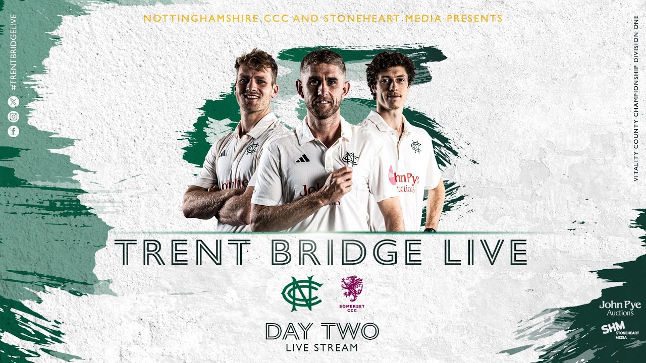LIVE STREAM |  Nottinghamshire CCC vs Somerset CCC  | Day 2