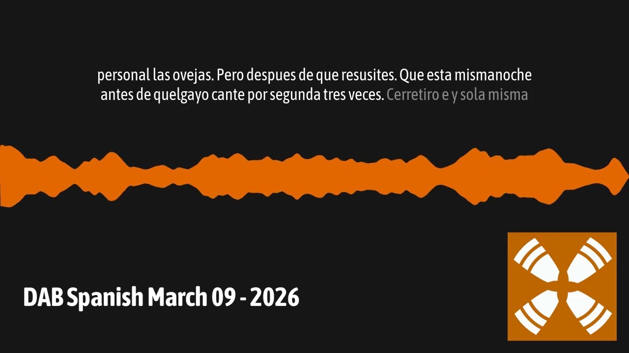 DAB Spanish March 09 - 2026 | 1 Year Daily Audio Bible En Espanol