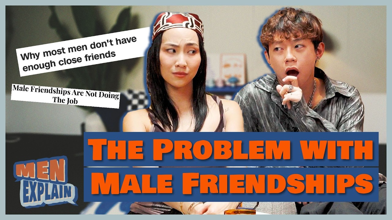 Is there a difference between men and women friendships?! | Men, Explain (ft. Kai)