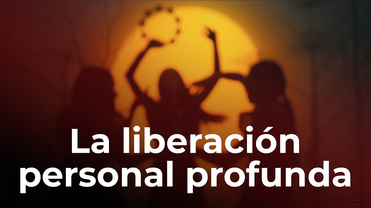 LA LIBERACI&Oacute;N PERSONAL PROFUNDA