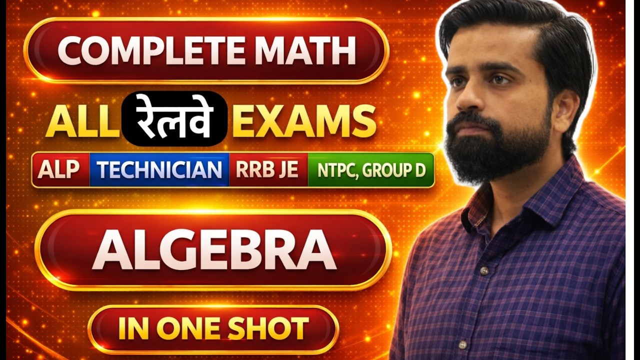 🔥Complete Maths For all railway exams 2026🔥| Algebra in One Shot | Railway Maths 2025–26
