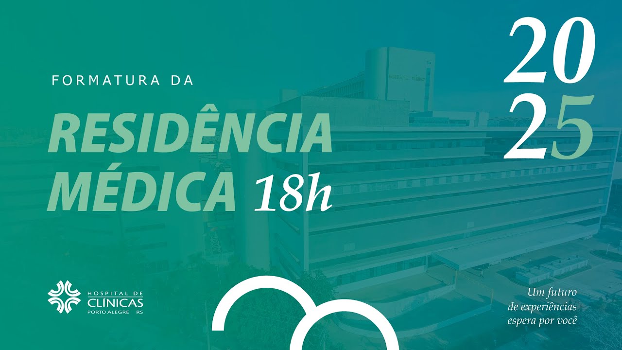 Formatura de  Residência Médica 2025 18h