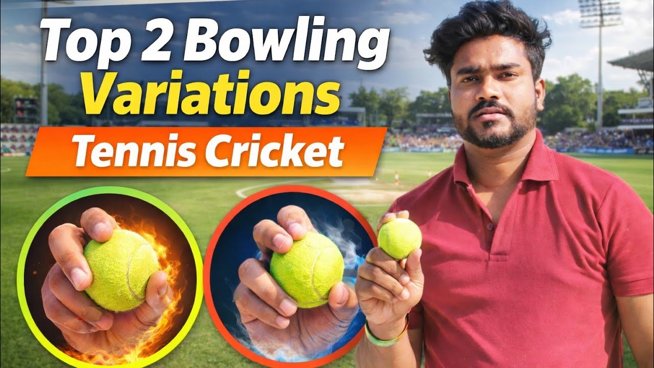 Top 2 Deadly Bowling Variations for Tennis Ball Cricket 🔥