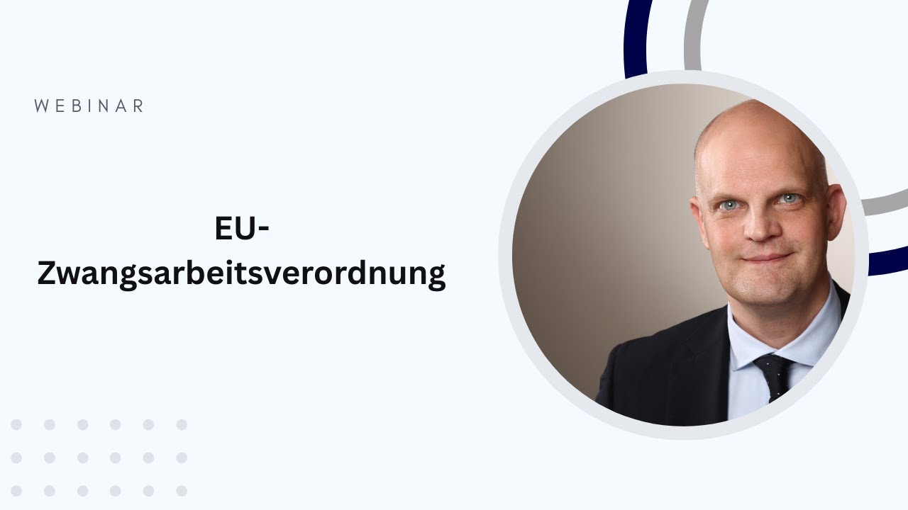 Die EU-Zwangsarbeitsverordnung