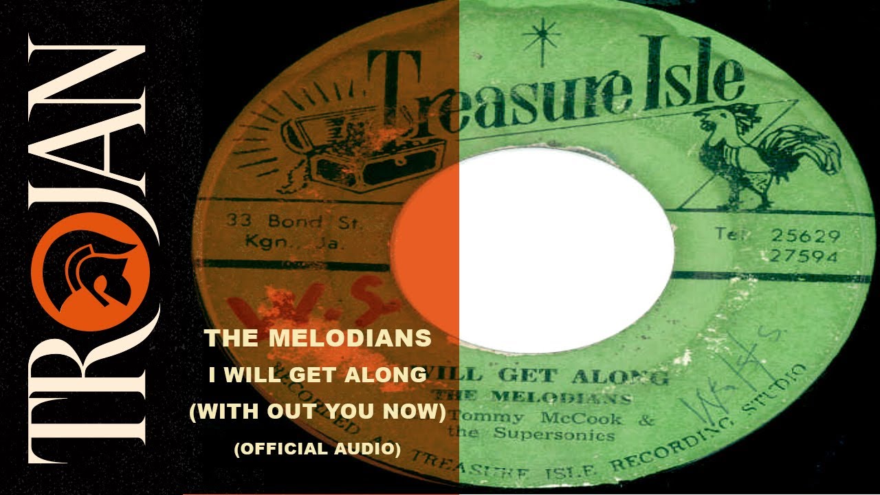 The Melodians - 'I Will Get Along (Without You)' (Official Audio)