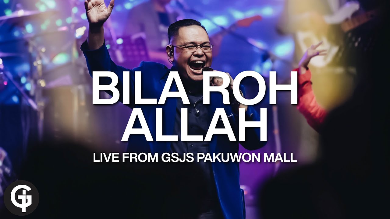 Bila Roh Allah | Cover by GSJS Worship