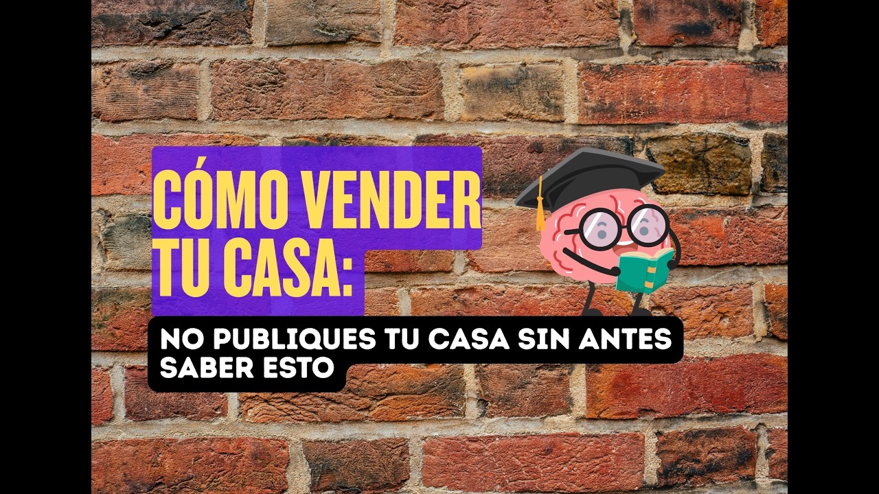 2- Cómo vender una casa: No publiques tu casa sin saber esto