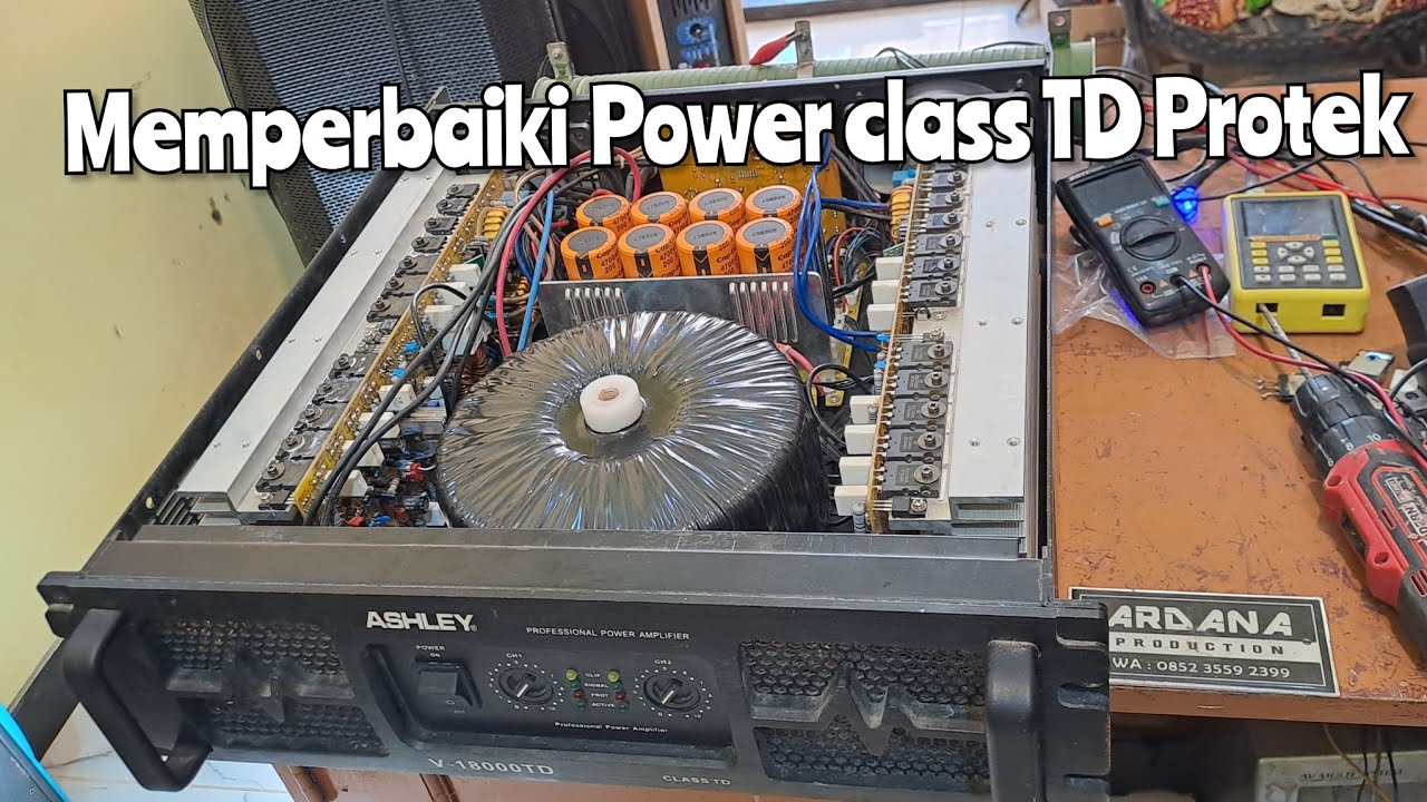 Bedah power ashley v18000. service power class TD yang protek dan tenaga loyo. #classtd #soundhoreg