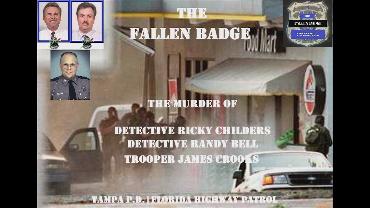 The Fallen Badge  The Murder of Detective Ricky Childers, Detective Randy Bell, Trooper James Crooks