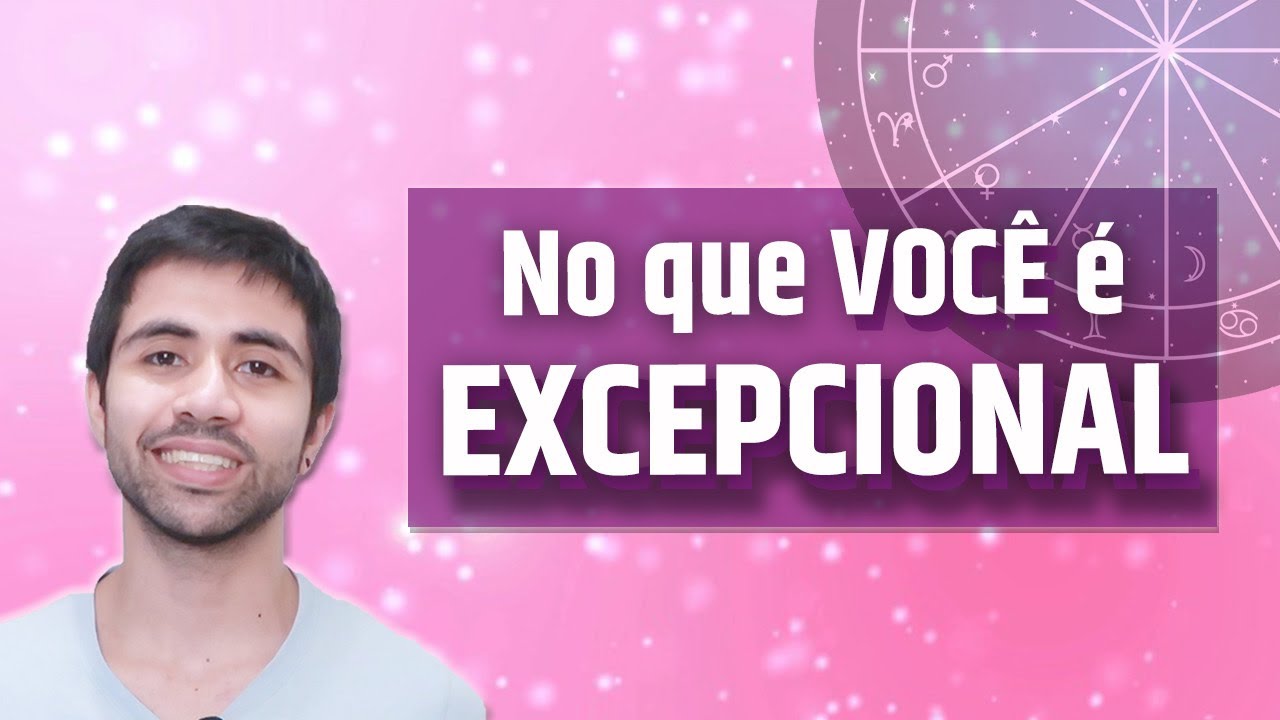3 Pontos do Mapa Astral que revelam no que você é excepcional!!