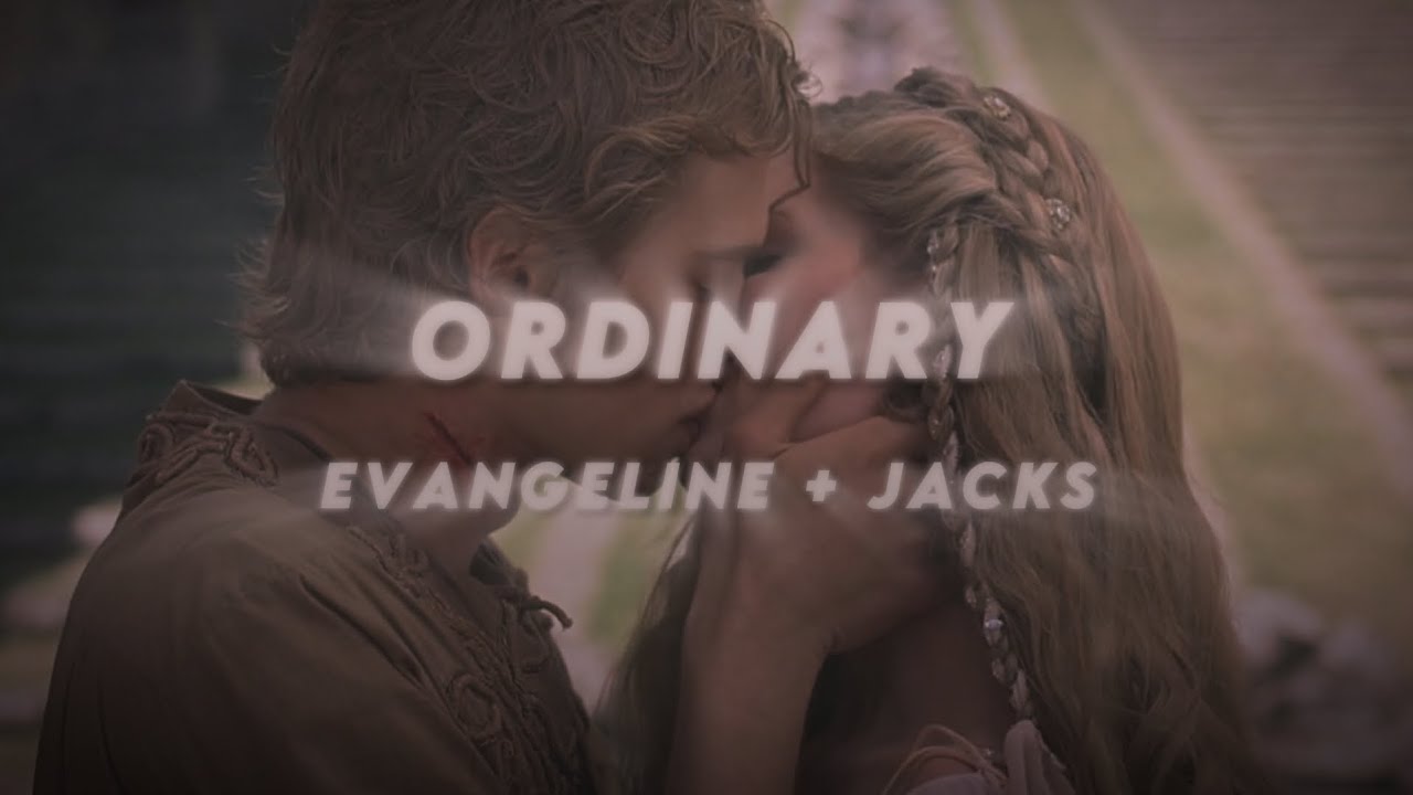 evangeline + jacks || ordinary
