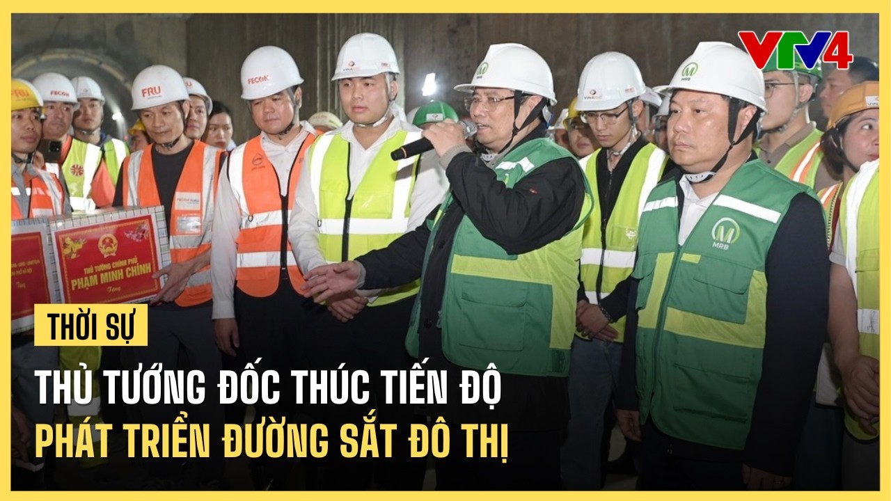 Thủ tướng đốc thúc tiến độ phát triển đường sắt đô thị | VTV4